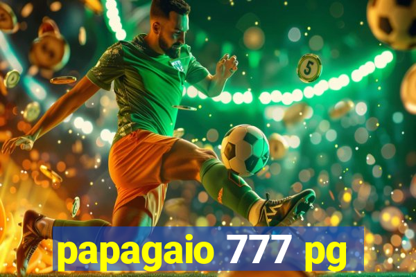 papagaio 777 pg